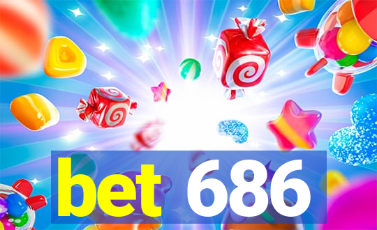 bet 686